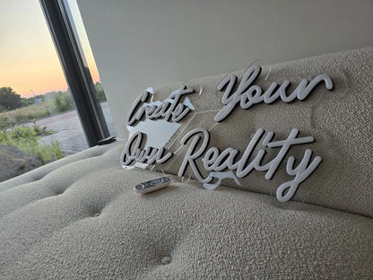 Neonbord "Create Your Own Reality Roze Neon op Plexiglas (86x40 cm) Dutch Neon Sign